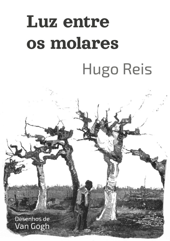 “Luz entre os molares” Hugo Reis (Entre Editora, 1º de maio de 2021)